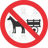    Proibido trânsito de veículos de ação animal  